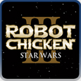 Robot Chicken, Star Wars | Episode III - PS3, PSP